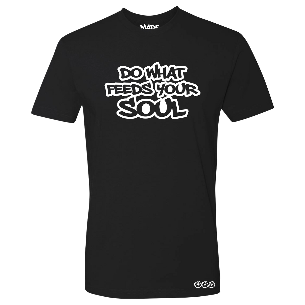 Do What Feeds Your Soul Tee