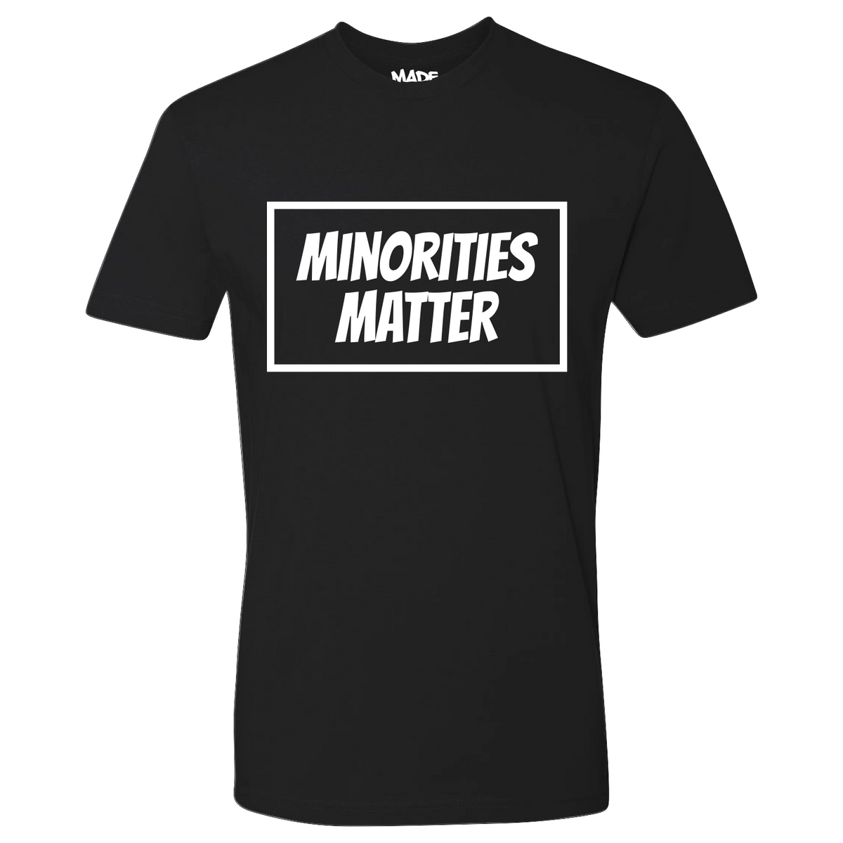 Minorities Matter Tee