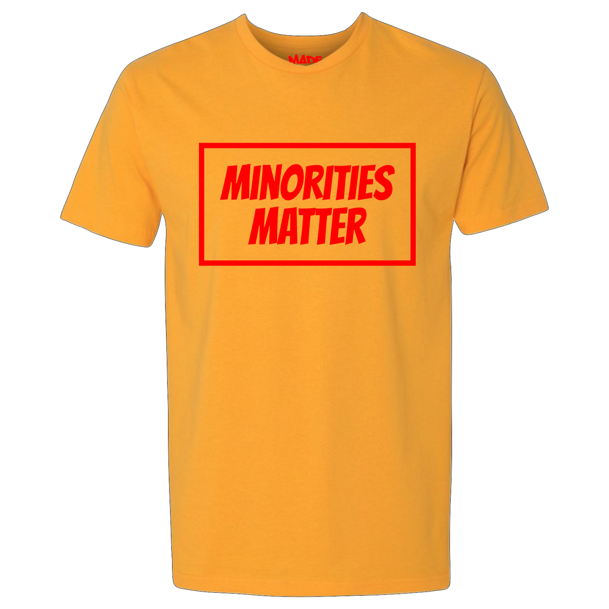 Minorities Matter Tee