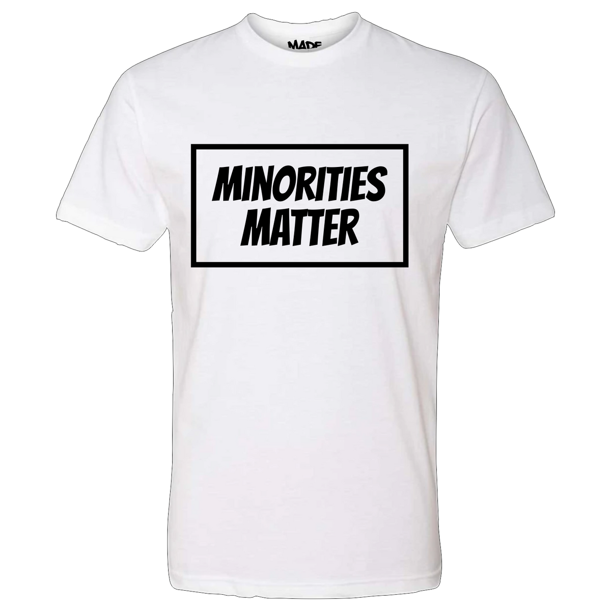 Minorities Matter Tee
