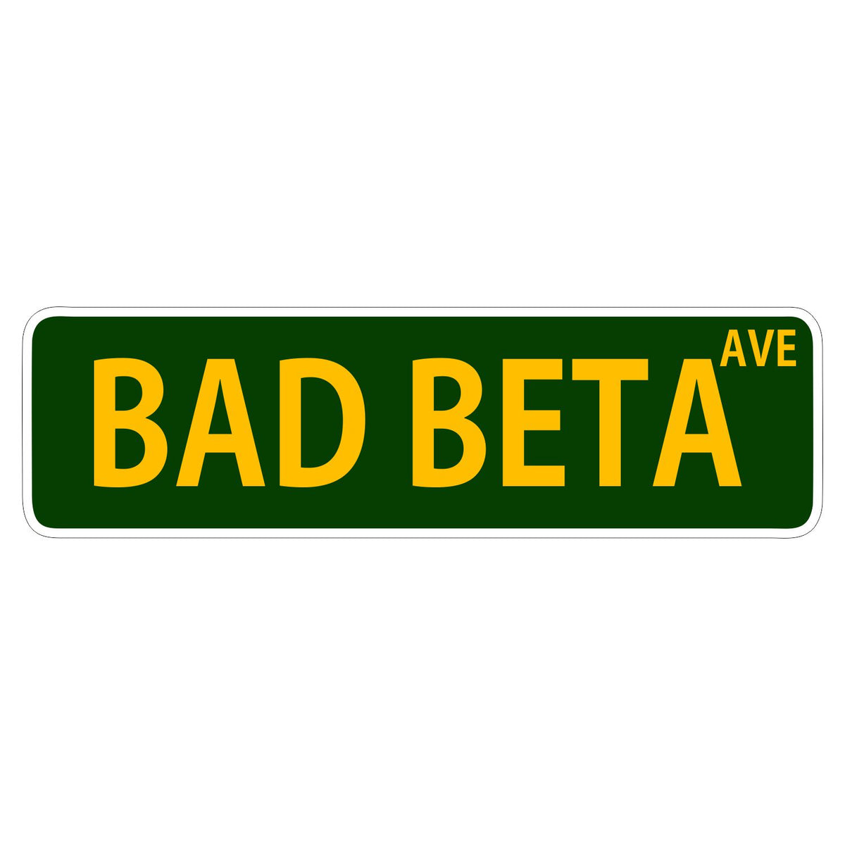 BAD BETA AVE Sticker